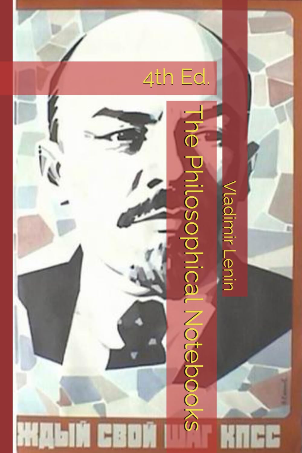 Lenin's Philosophical Notebooks (Marxism Made Cheap)
