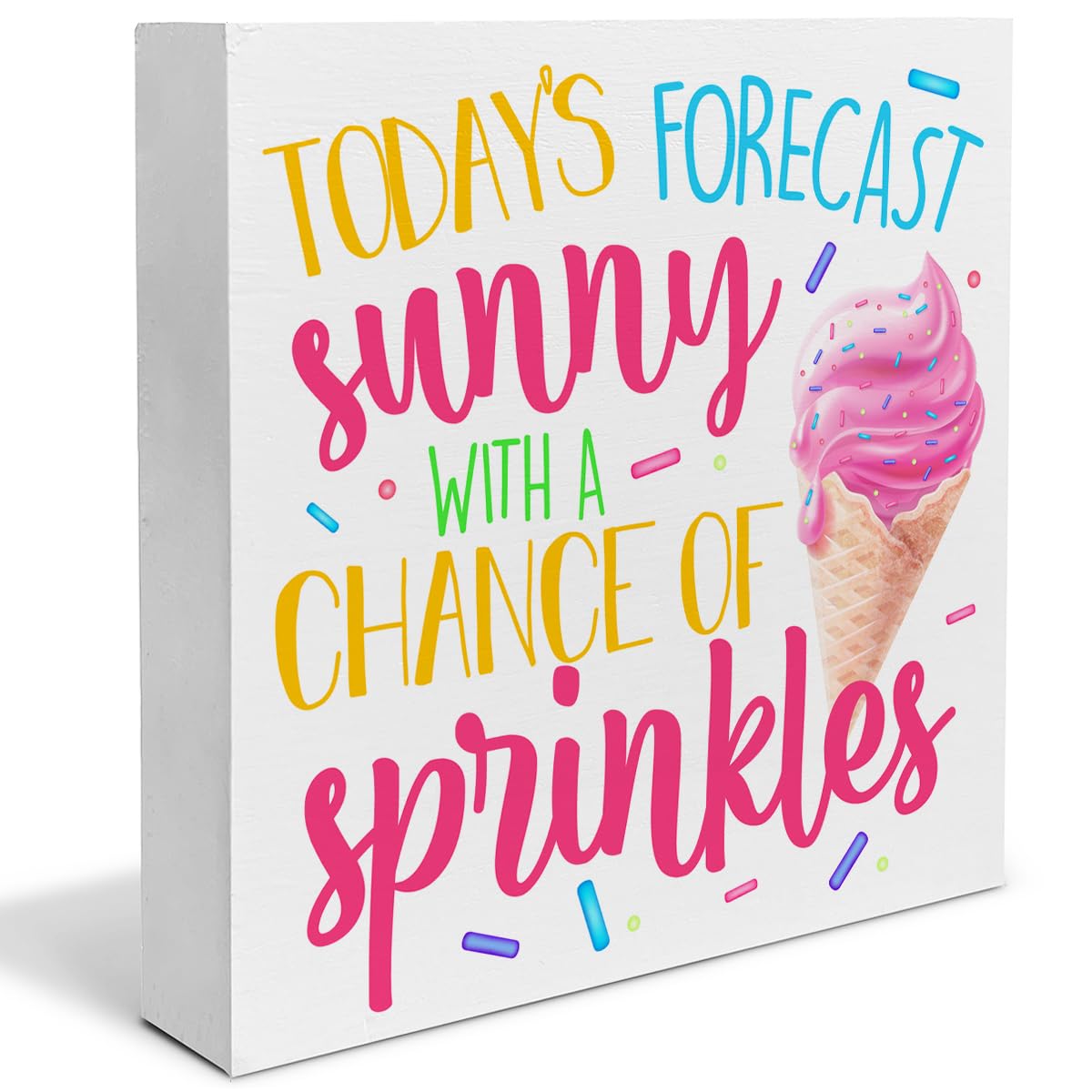 Ice Cream Decor Sunny with a Chance of Sprinkles Summer Decorations Home Wood Sign for Desk Table Shelf 5 x 5 Inches