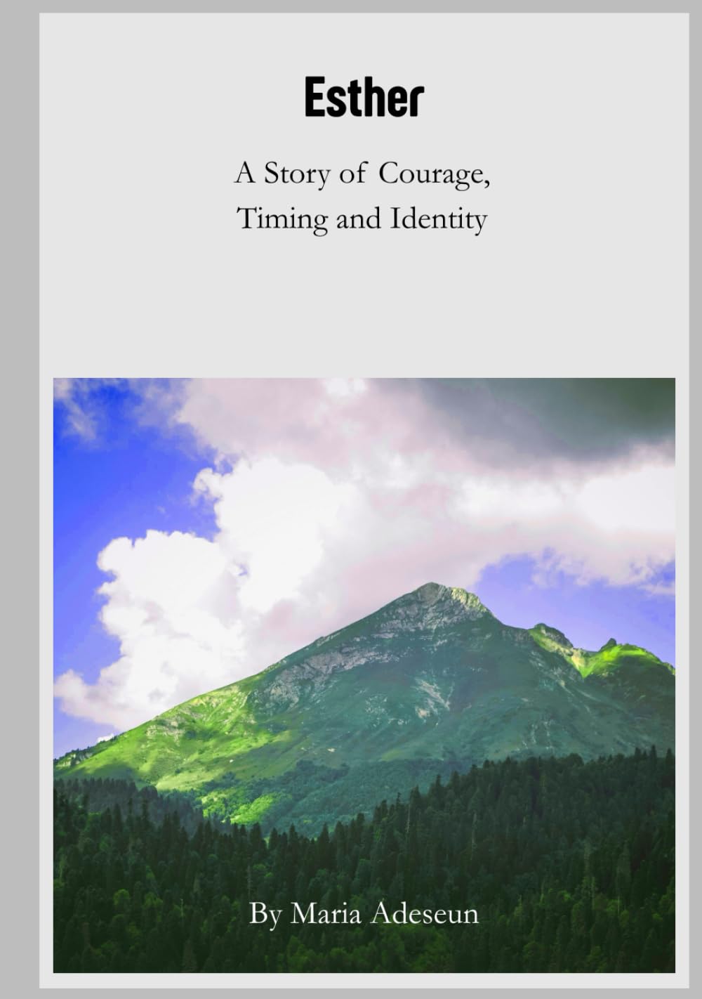 Esther: A Story of Courage, Timing and Identity. (Biblical Portraits)