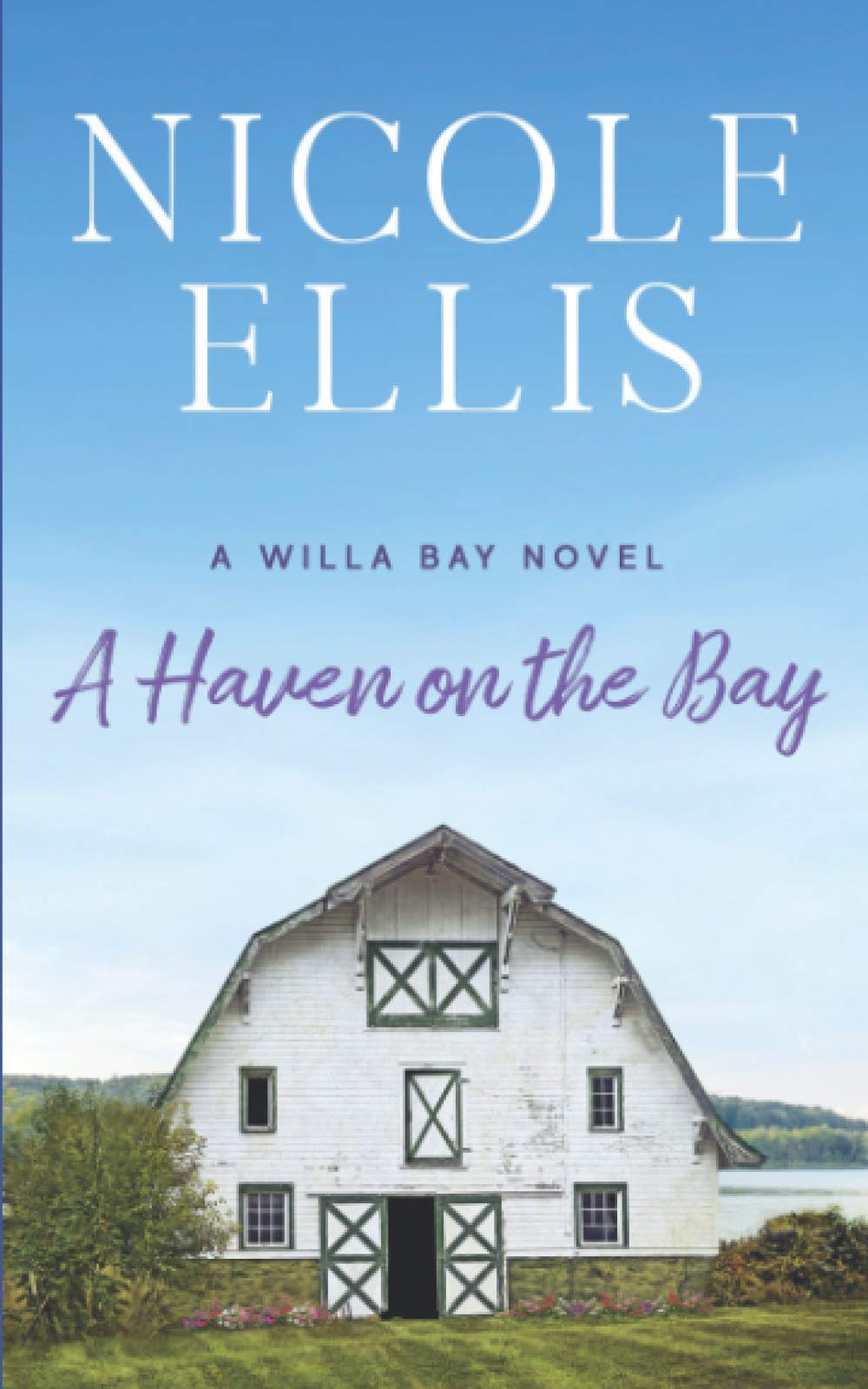 A Haven on the Bay: A Willa Bay Novel: 3