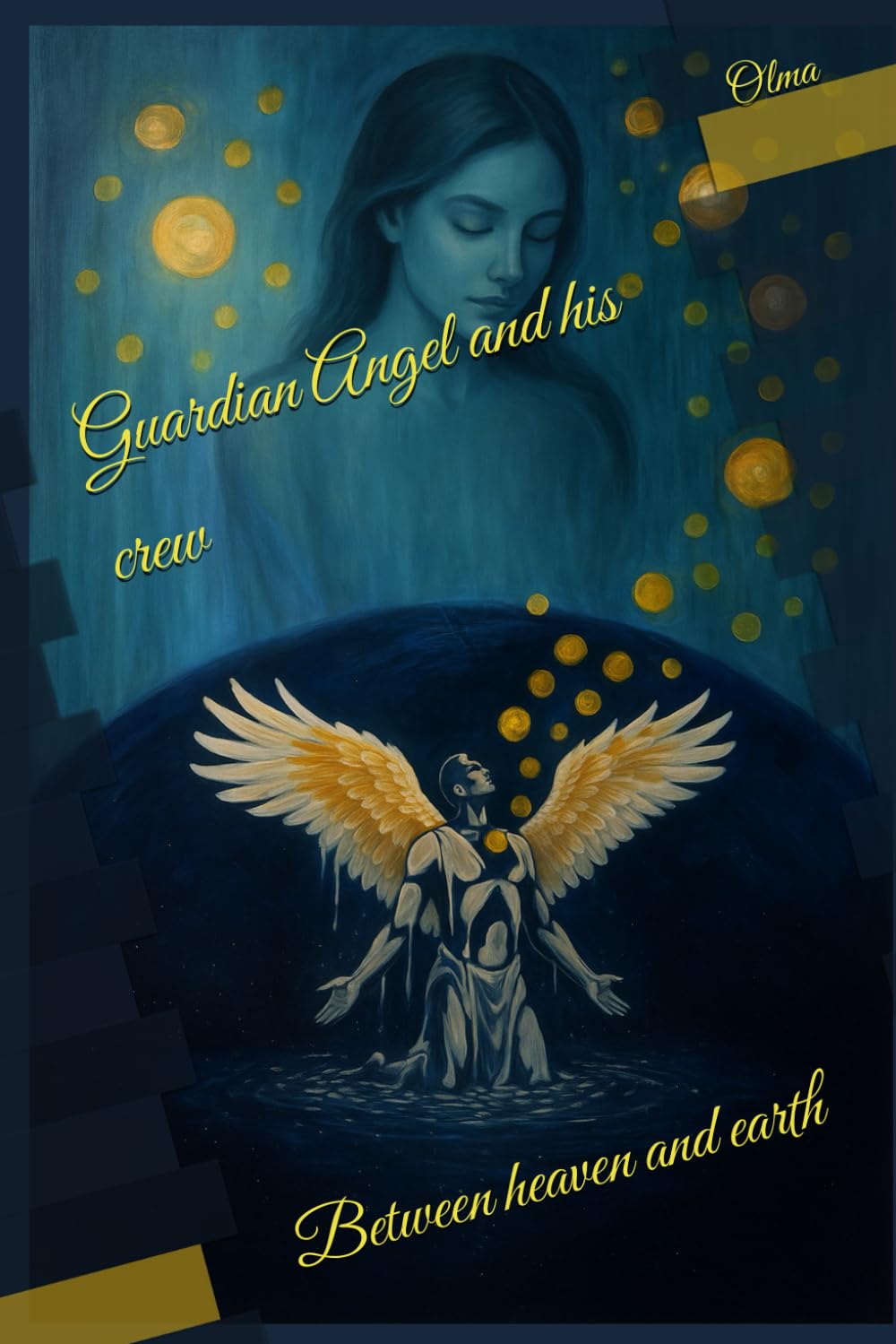 Guardian Angel and his crew: Between heaven and earth