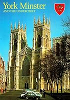 York Minster and the Undercroft 085372377X Book Cover