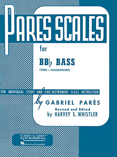 Pares Scales: Bb-Flat Tuba (B.C.) (Brass Method)