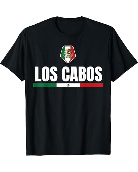 Saying Los Cabos Mexico Flag Mexican Adventure Women Men Dad T-Shirt