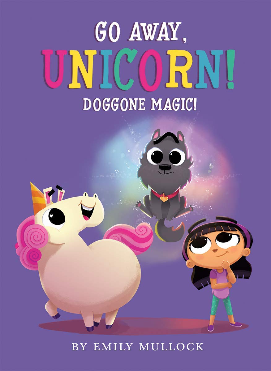 Doggone Magic! (Go Away, Unicorn #2)