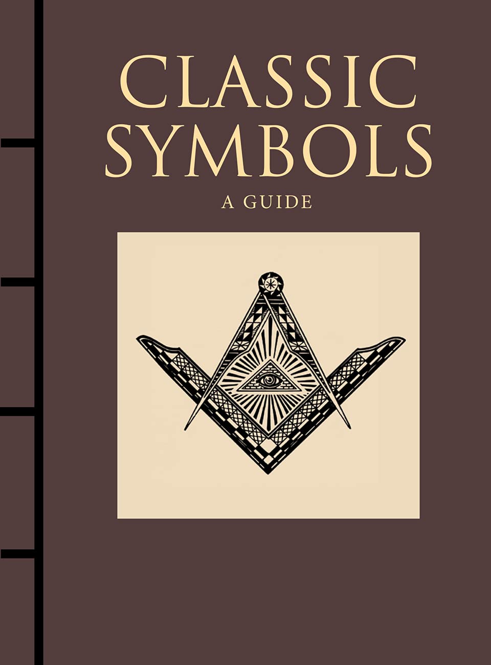 Classic Symbols: A Guide (Chinese Bound)