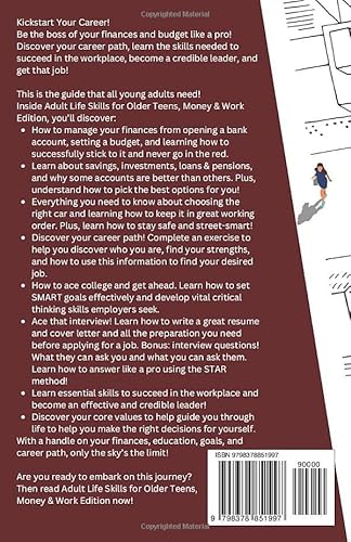 Adult Life Skills For Older Teens - Money & Work: Budget, Manage Money, Discover Your Career Path, Ace College And Interviews, And Succeed In The Workplace.(Vol.2) (Life Skills For Teens) #TOP1