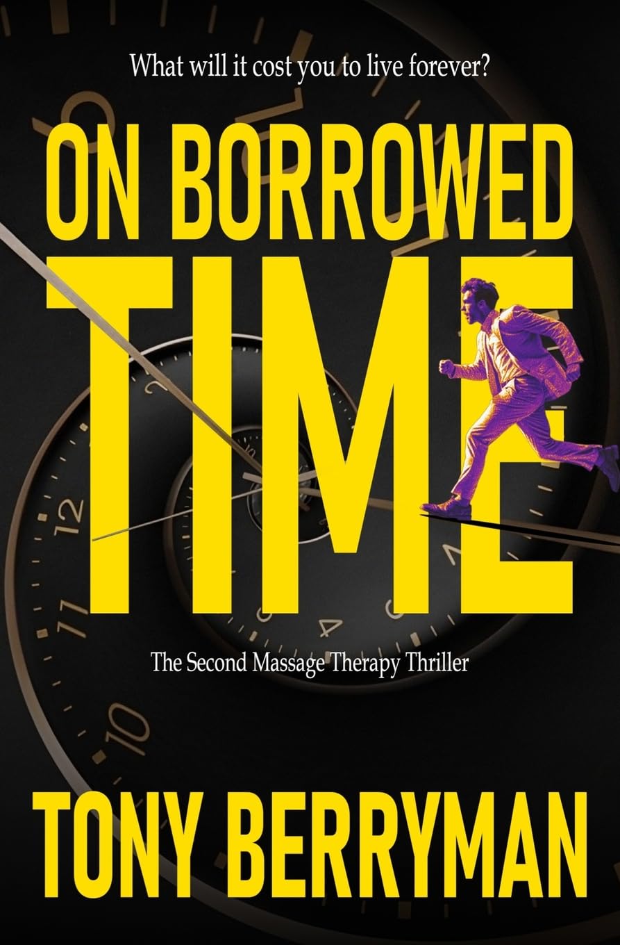 On Borrowed Time: The second massage therapy thriller: 2 (Massage Therapy Thrillers)