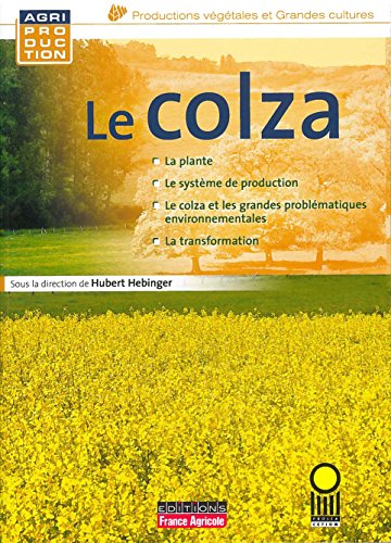 Télécharger Le colza (Agriproduction) livre En ligne