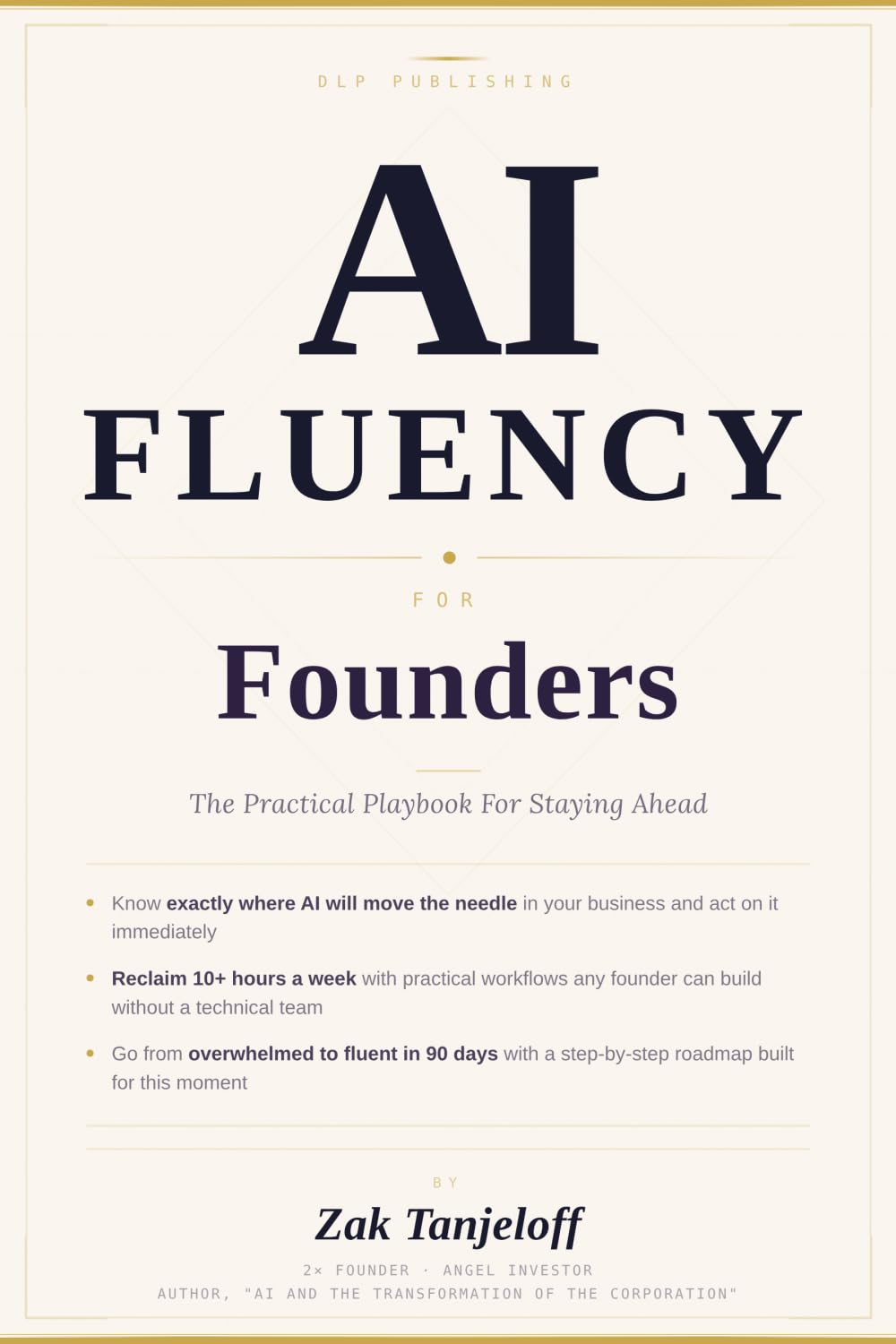 AI Fluency For Founders: The Practical Playbook For Staying Ahead