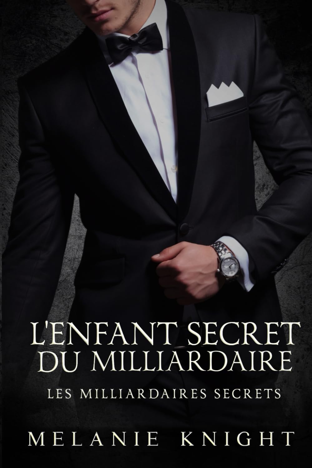 L'Enfant Secret du Milliardaire (Les Milliardaires Secrets)