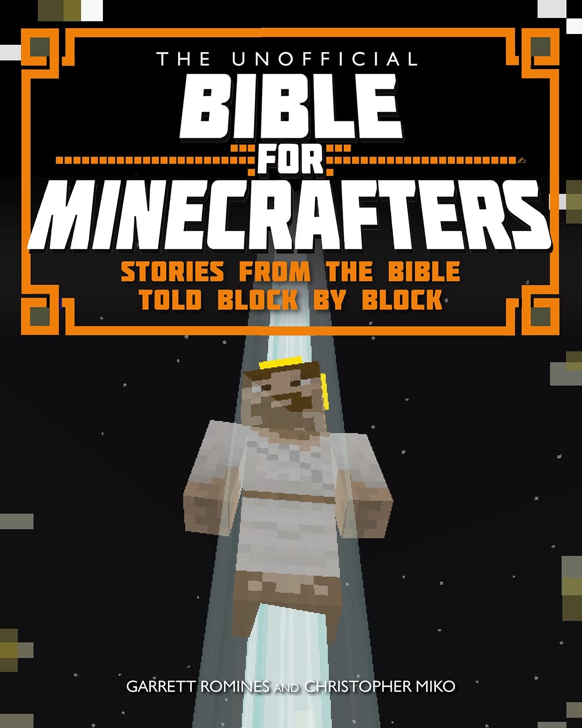 The Unofficial Bible for Minecrafters Romines Miko Paperback SPCK – Lion Books