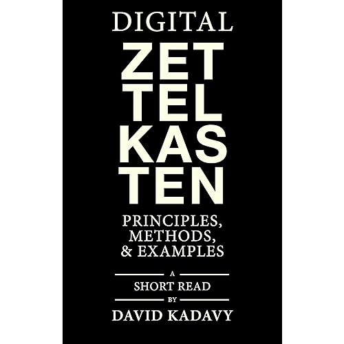 Digital Zettelkasten: Principles, Methods, & Examples