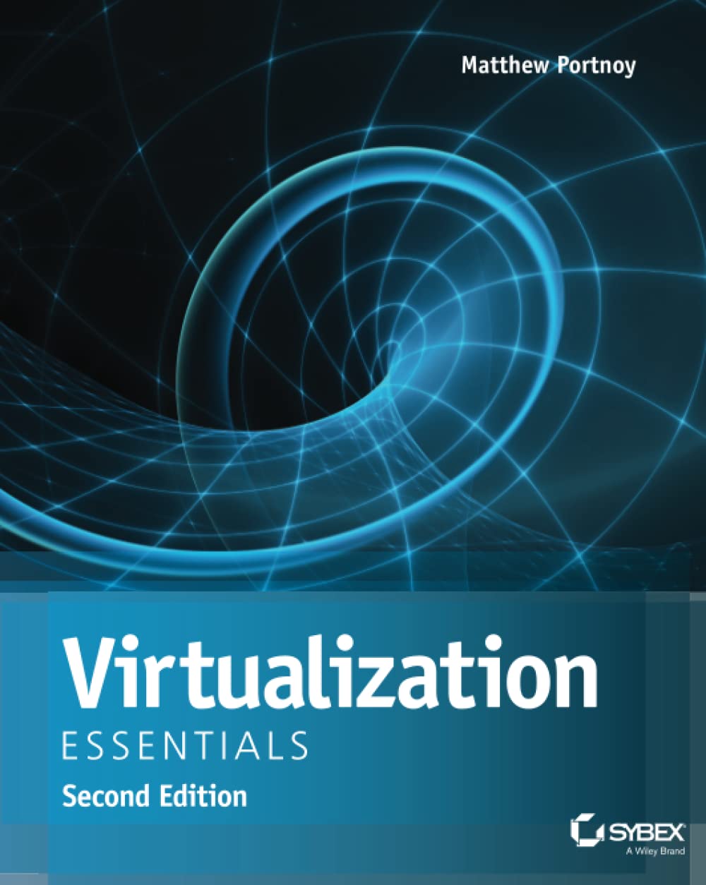 Virtualization Essentials, 2nd Edition 2nd Edition