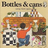 Bottles & Cans (Practical Puffins) 0140491406 Book Cover