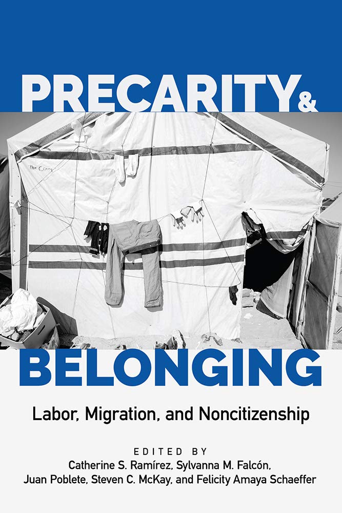 Buy Precarity and Belonging: Labor, Migration, and Noncitizenship (Latinidad: Transnational Cultures in the United States) — BookShops.in