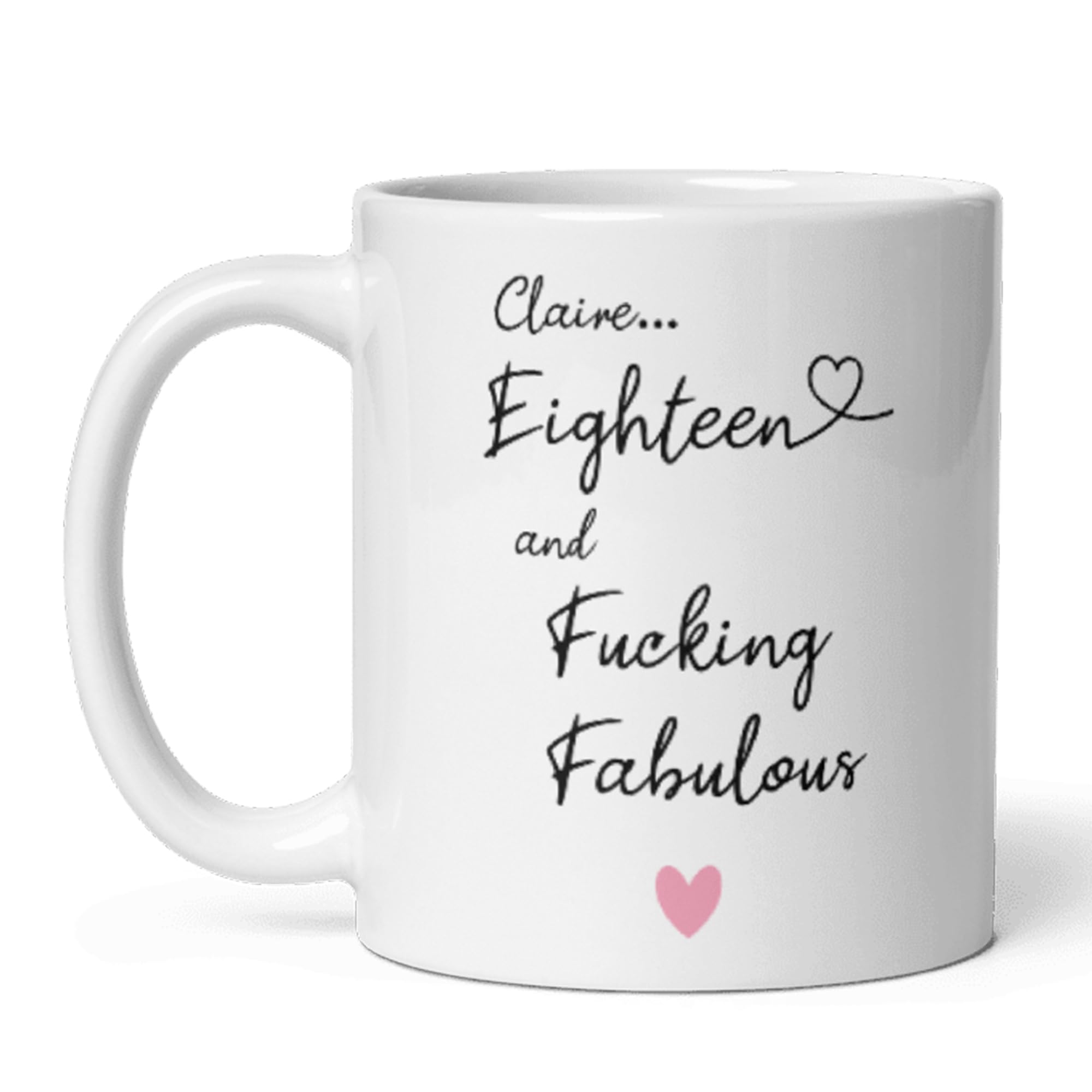 Confidently Quirky - Personalised 18 and Fucking Fabulous White Mug, Funny 18 Birthday Mug, 18th Birthday for Her, Daughter 18th Bday