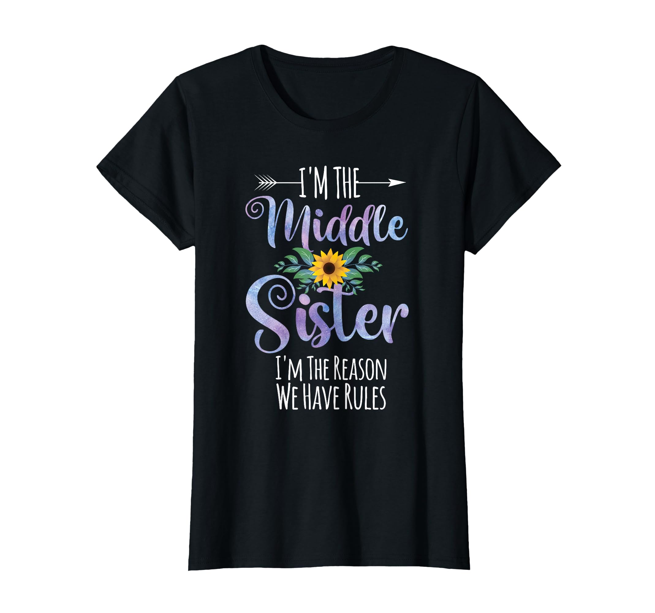 I'm The Middle Sister I'm The Reason We Have Rules Family T-Shirt