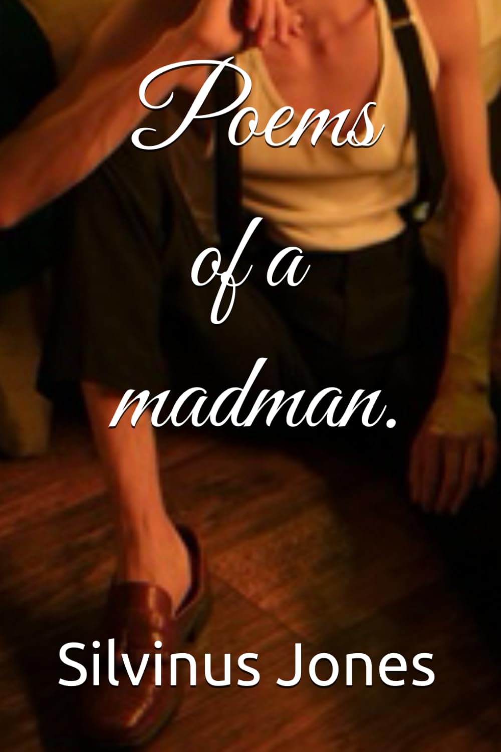 Poems of a madman.