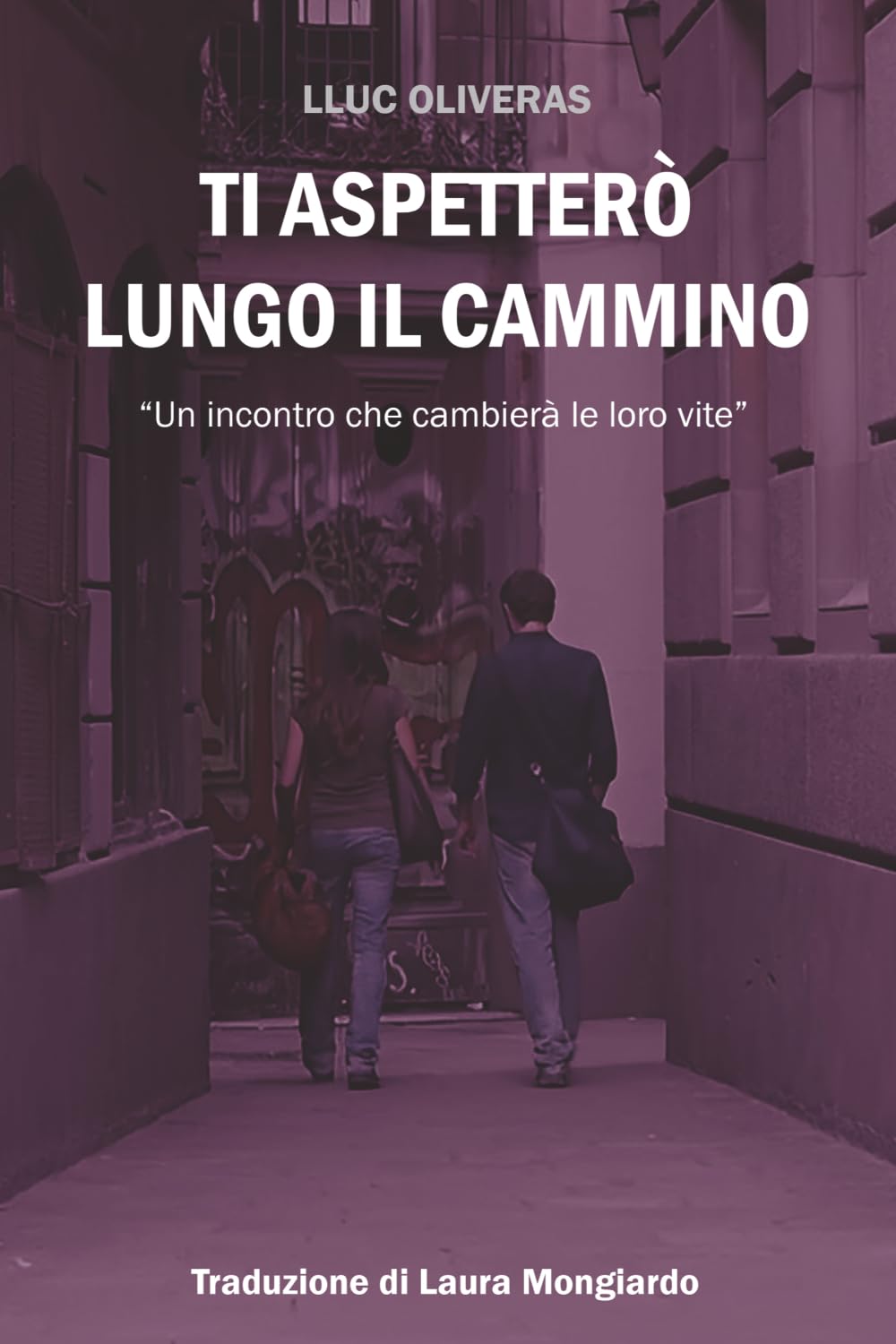 Ti aspetterò lungo il cammino