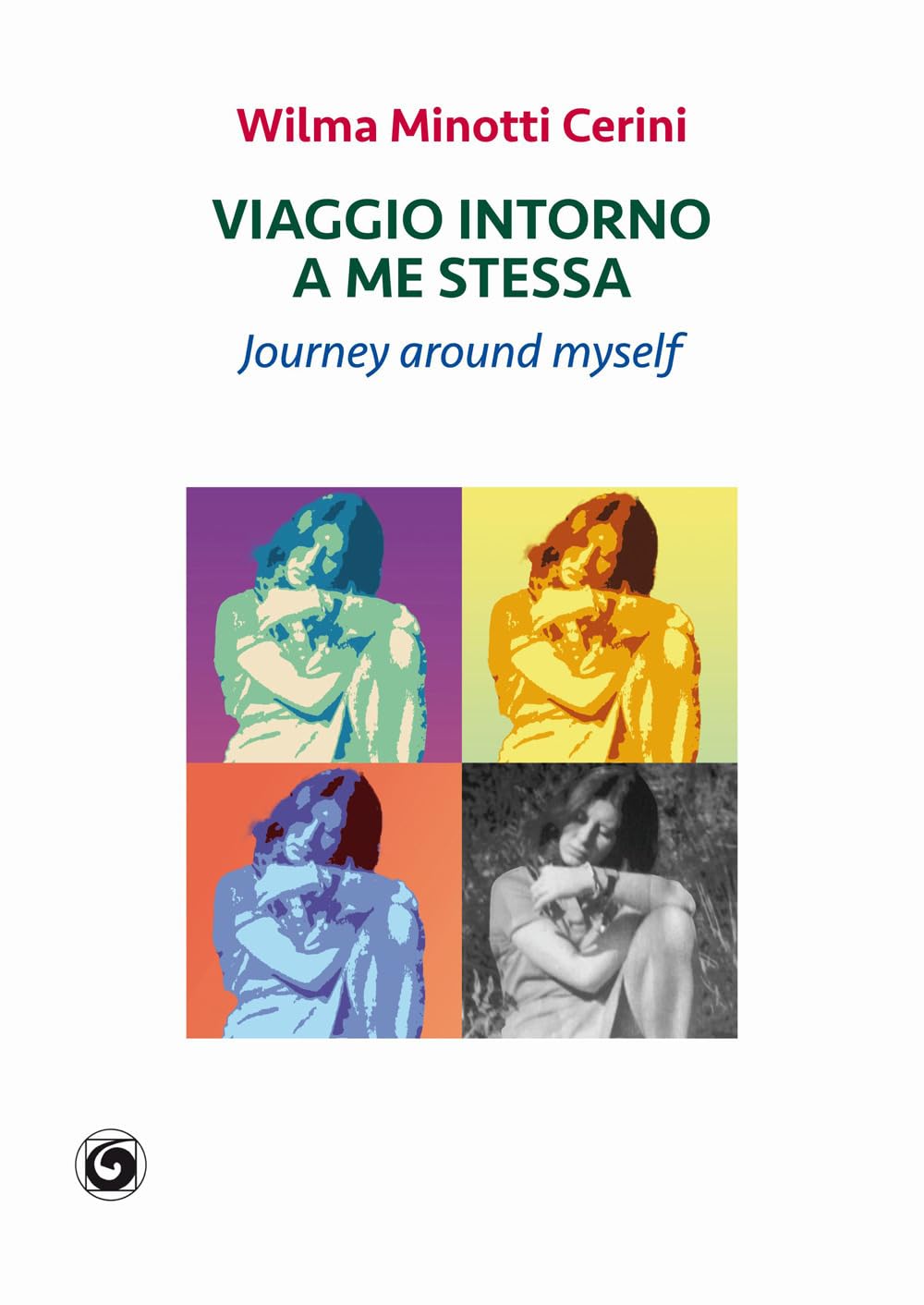 Viaggio Intorno A Me Stessa. Journey Around Myself - 4