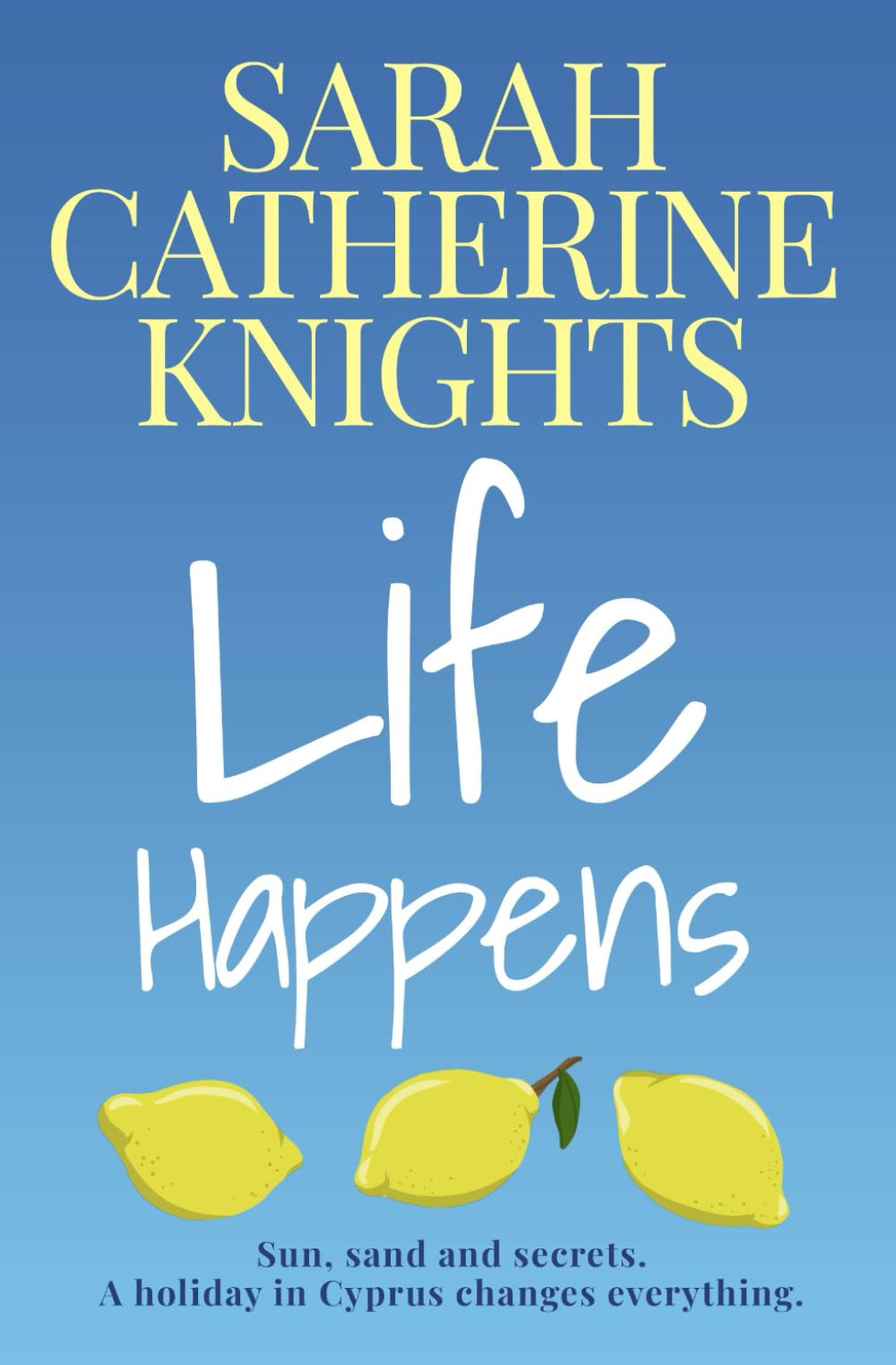 Life Happens: Should some secrets be buried forever? (The Life Series)