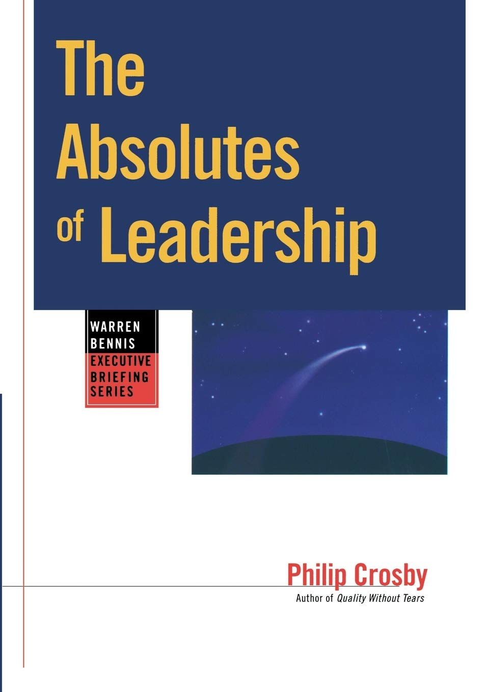 The Absolutes of Leadership (Jossey-Bass Leadership Series)