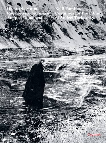 Costumes for the Films of Andrei Tarkovsky Broché – 29 février 2016 Édition en Multilingue  de Nelli Fomina, Fedor Ermoshin, Anastasija Nikitina