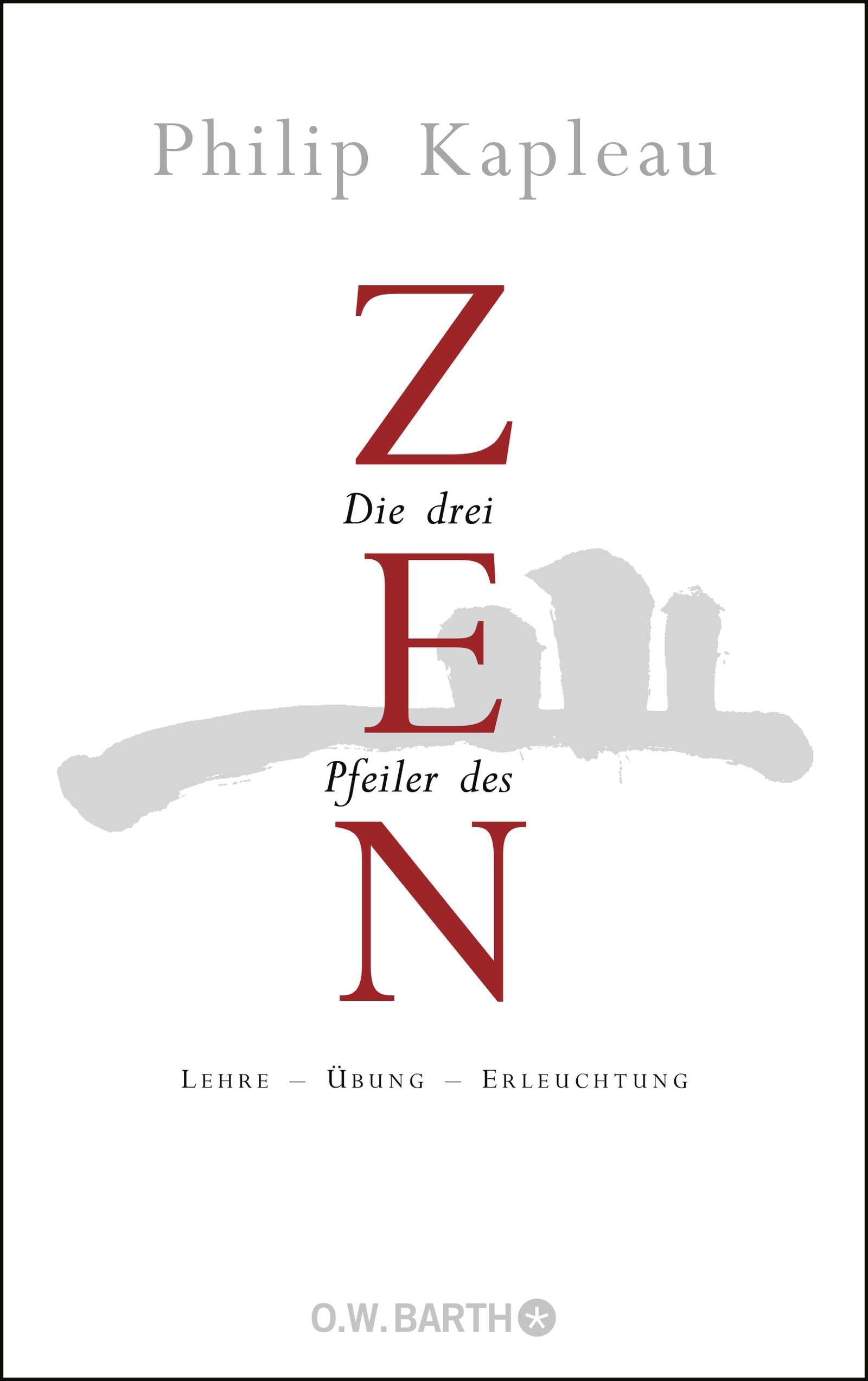 Die drei Pfeiler des Zen by Philip Kapleau HARDBACK 9783426291283