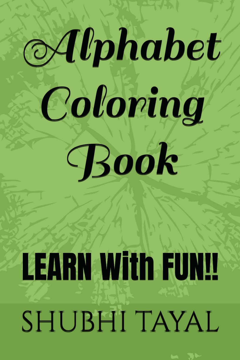 Alphabet Coloring Book: Learn with Fun