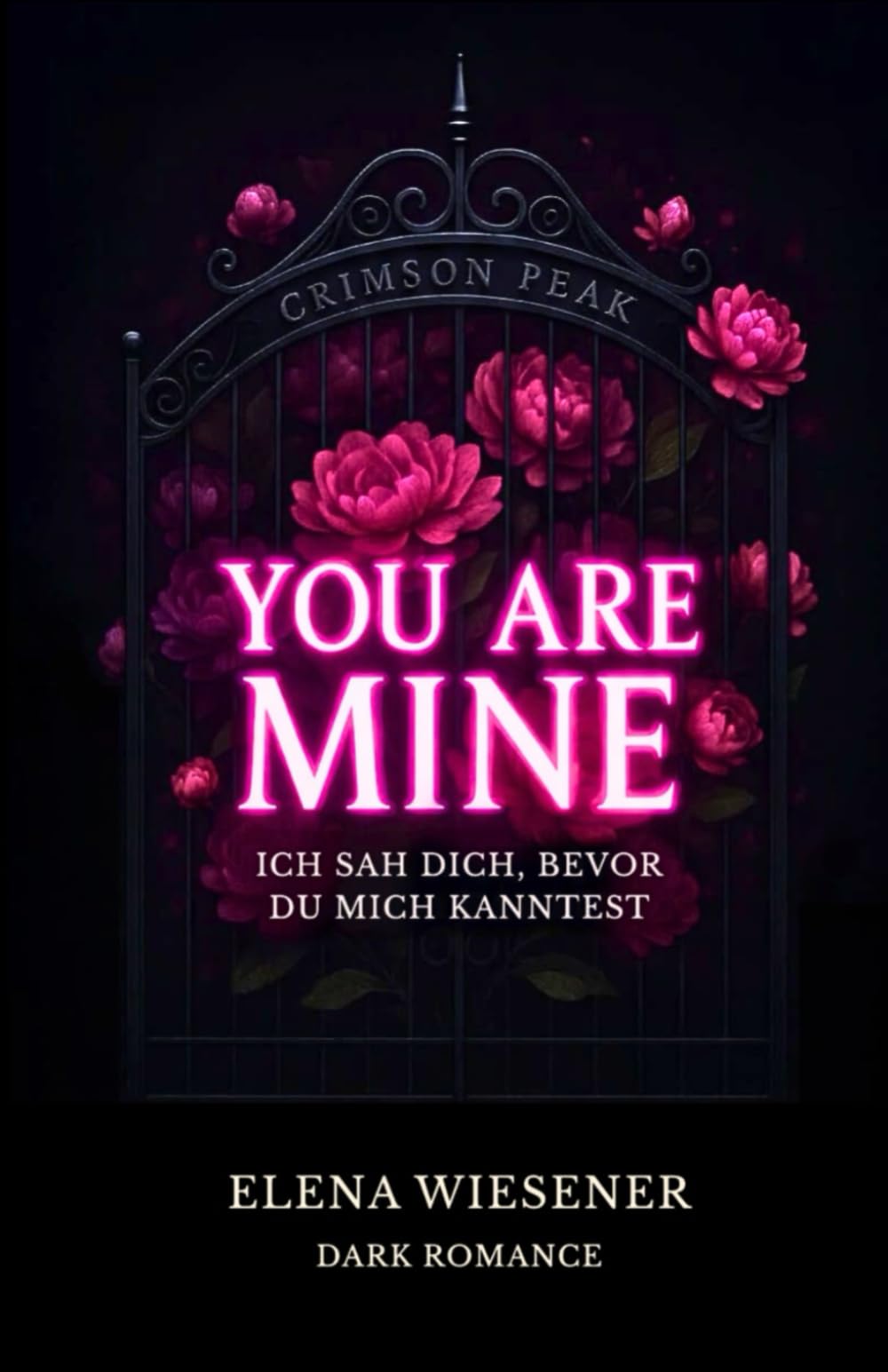 YOU ARE MINE: Ich sah dich, bevor du mich kanntest