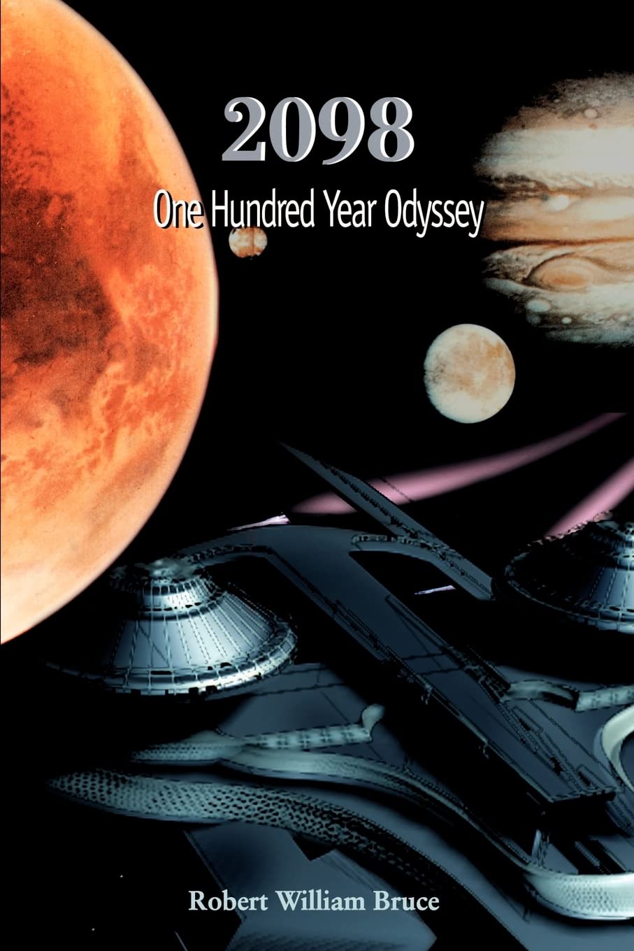 2098: One Hundred Year Odyssey : Bruce, Robert William: Amazon.in