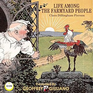 Life Among the Farmyard People Audiobook By Clara Dillingham Pierson cover art