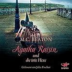 Agatha Raisin und die tote Hexe (Agatha Raisin 9)