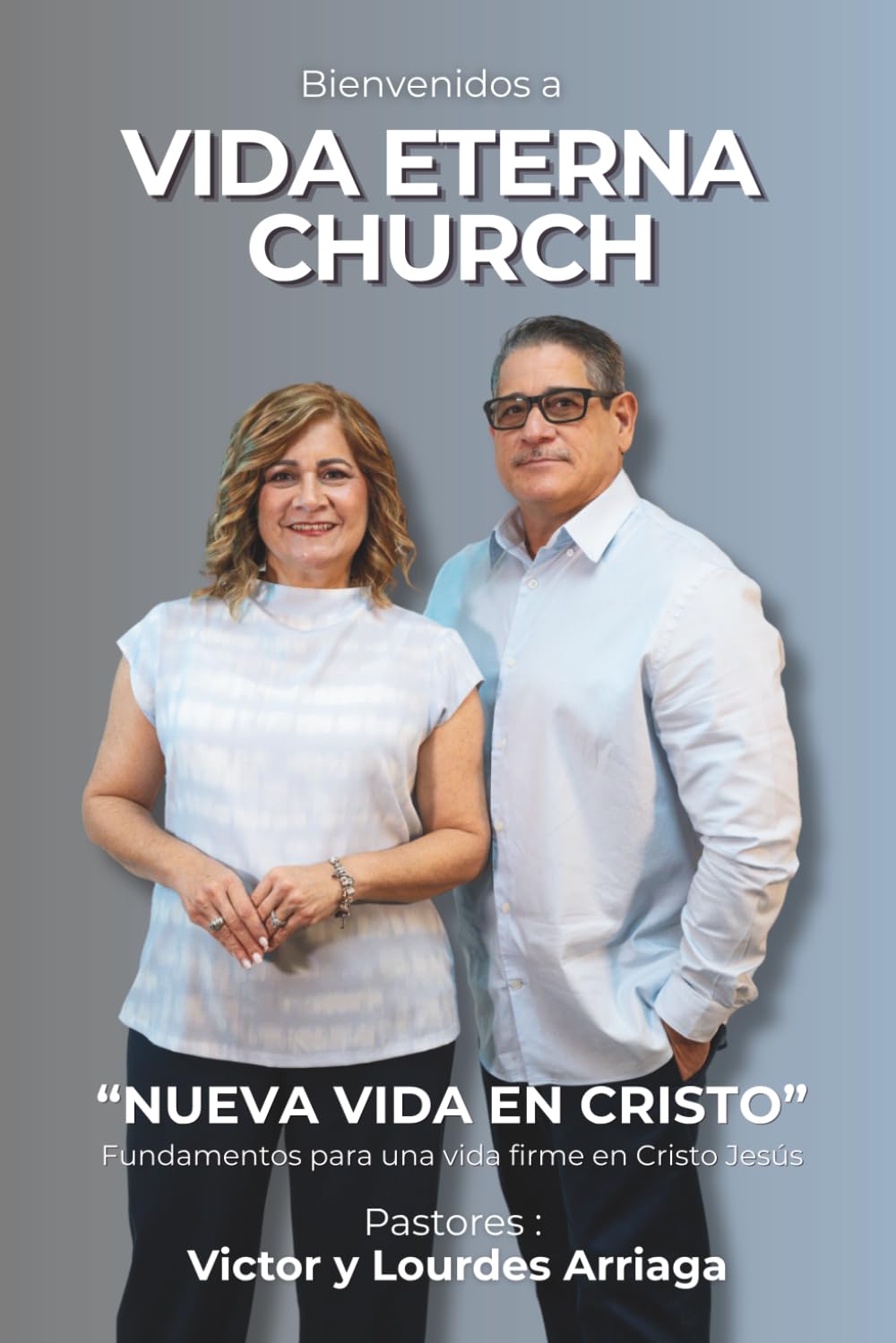 NUEVA VIDA EN CRISTO: Fundamentos esenciales para el nuevo creyente