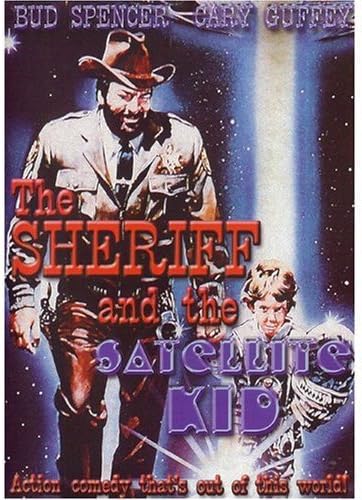 The Sheriff and The Satellite Kid