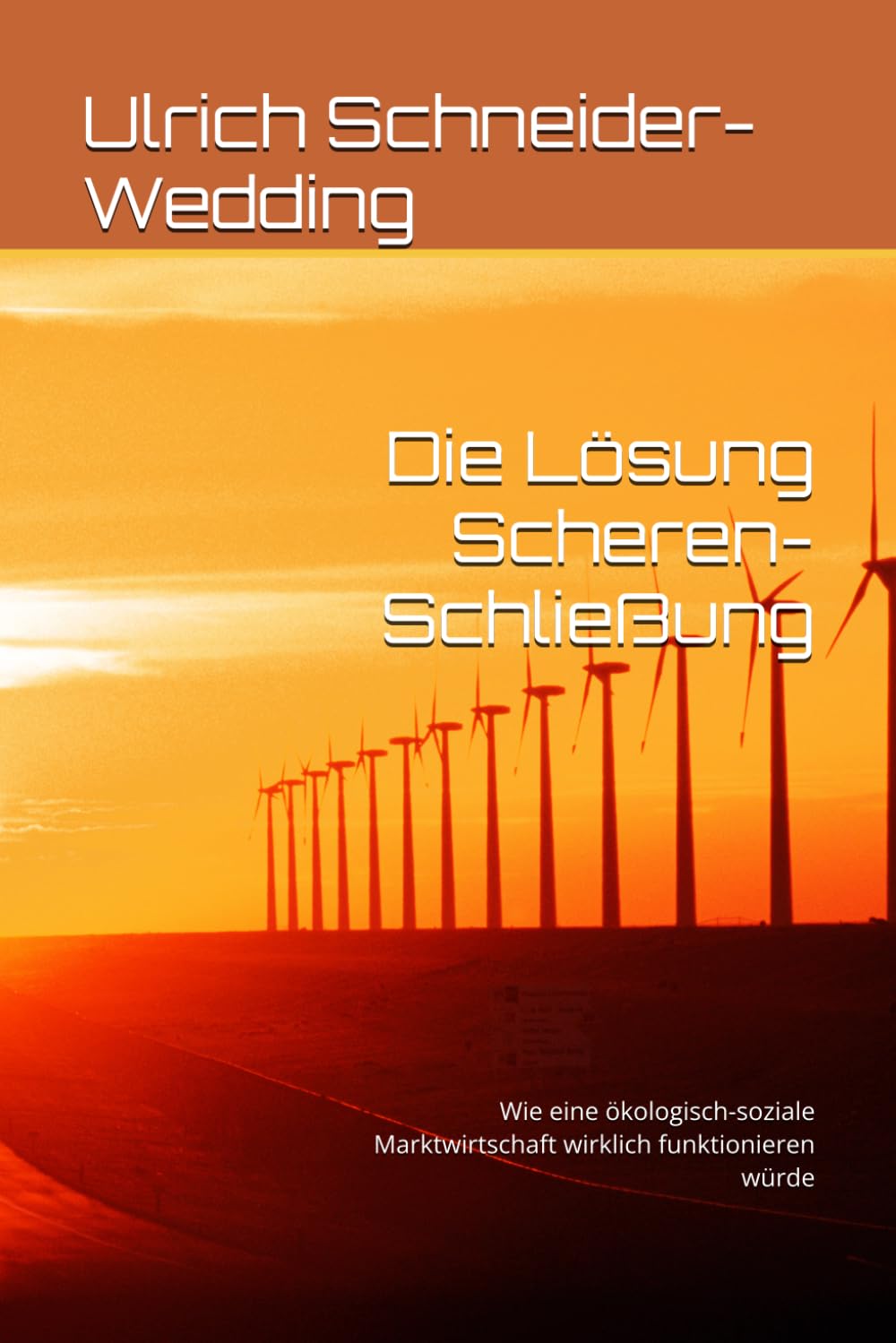 Die Lösung Scheren-Schließung: Wie eine ökologisch-soziale Marktwirtschaft wirklich funktionieren würde (Acusmatic Edition)