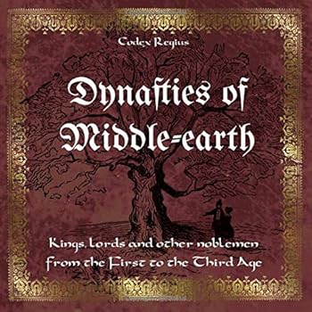 Paperback Dynasties of Middle-earth: Kings, lords and other noblemen from the First to the Third Age Book