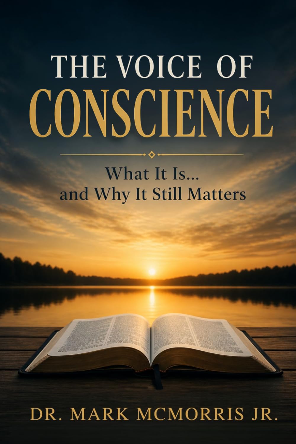 The Voice of Conscience: What It Is…and Why It Still Matters