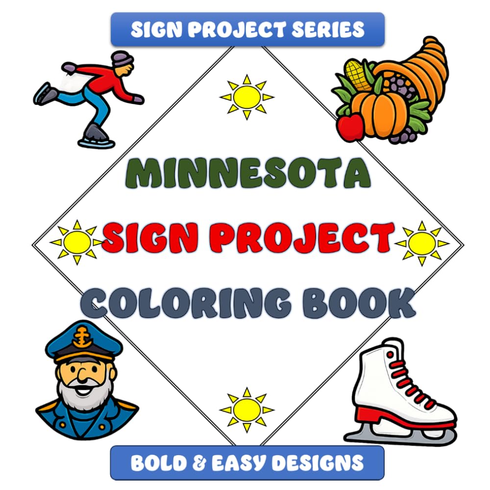 Minnesota Sign Project Coloring Book: Bold & Easy Designs