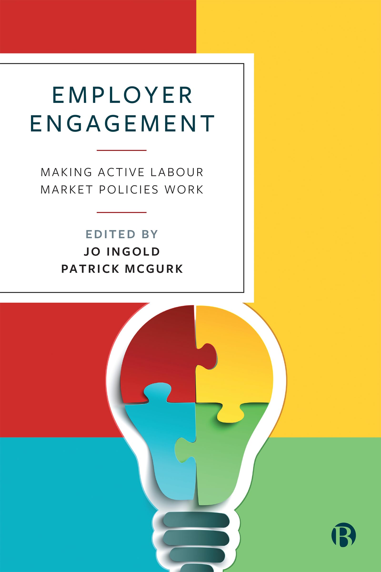 Employer Engagement: Making Active Labour Marke. Ingold, McGurk Paperback**