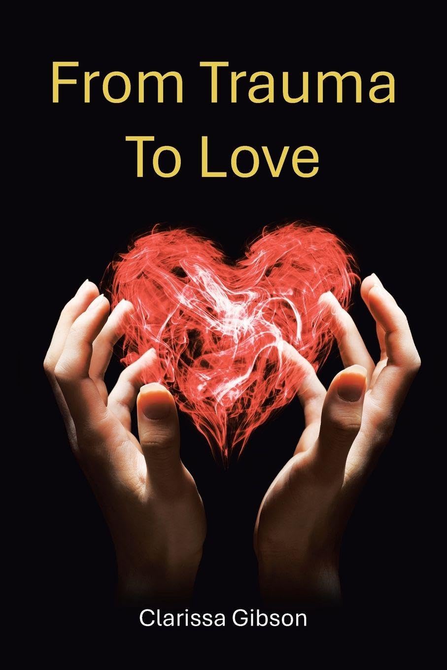 From Trauma To Love