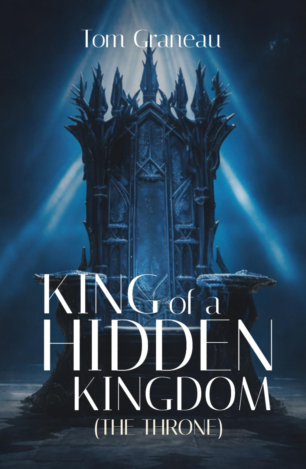 King of a Hidden Kingdom: The Throne