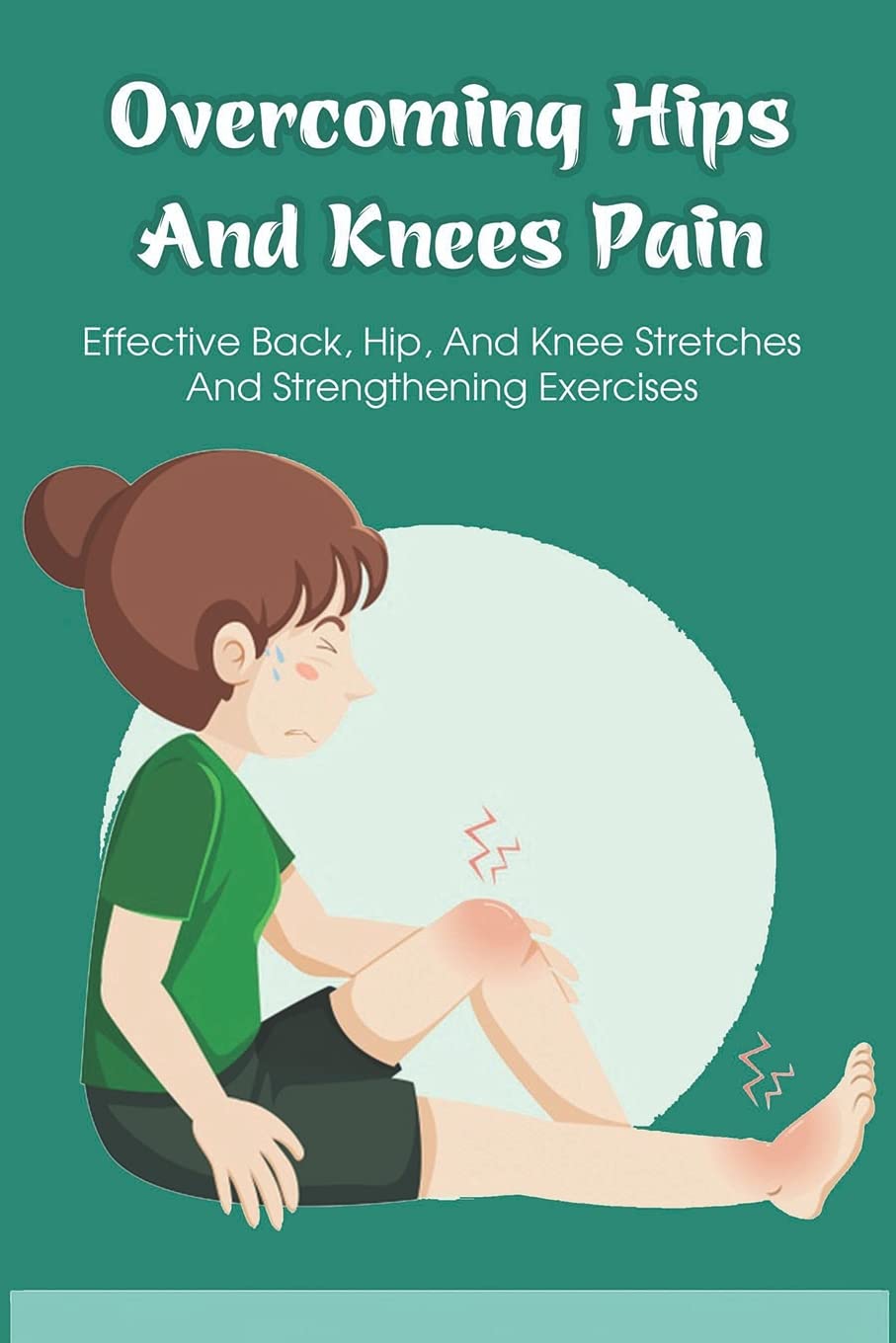 Buy Hips And Knees Pain Effective Back, Hip, And Knee