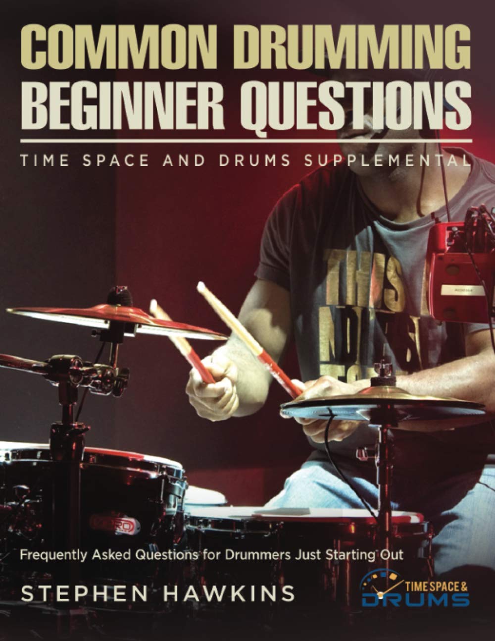 Common Drumming Questions Frequently Asked Questions for Drummers Just