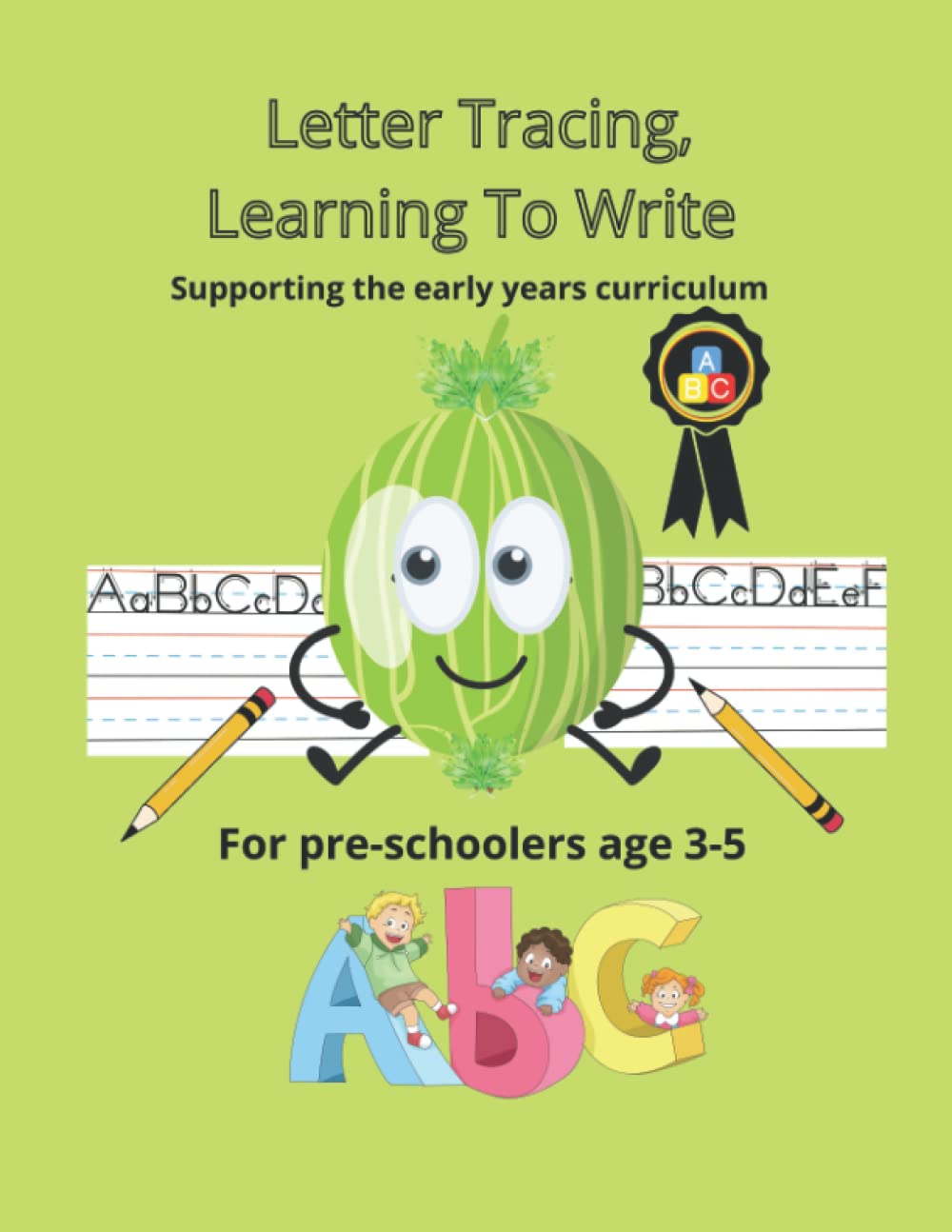 Letter Tracing, Learning to Write: The Big Book For Preschoolers.