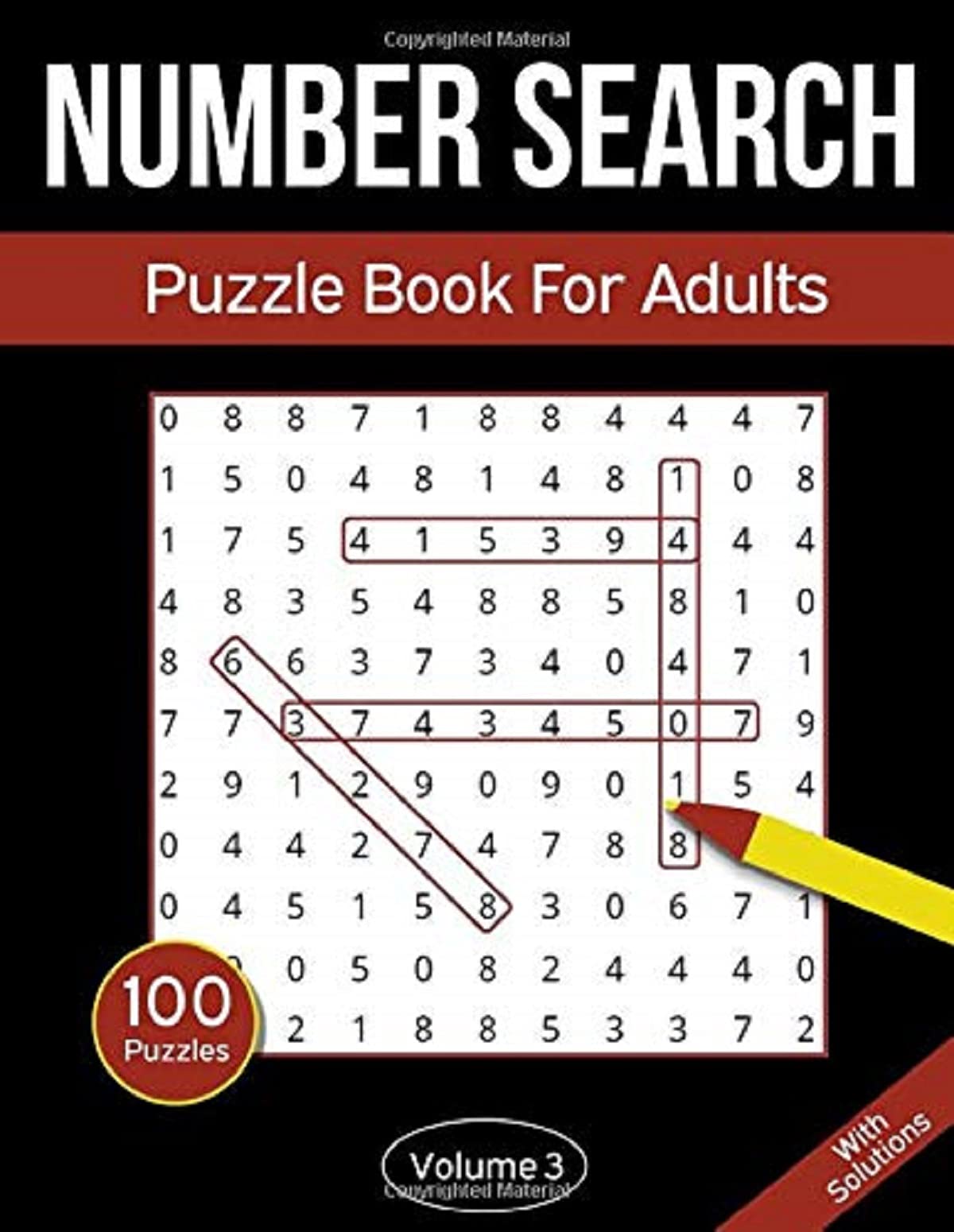 Number Search Puzzle Book For Adults: Number Search Book With 100 Number Find Puzzles - Volume 3 (Number Search Puzzle Books)