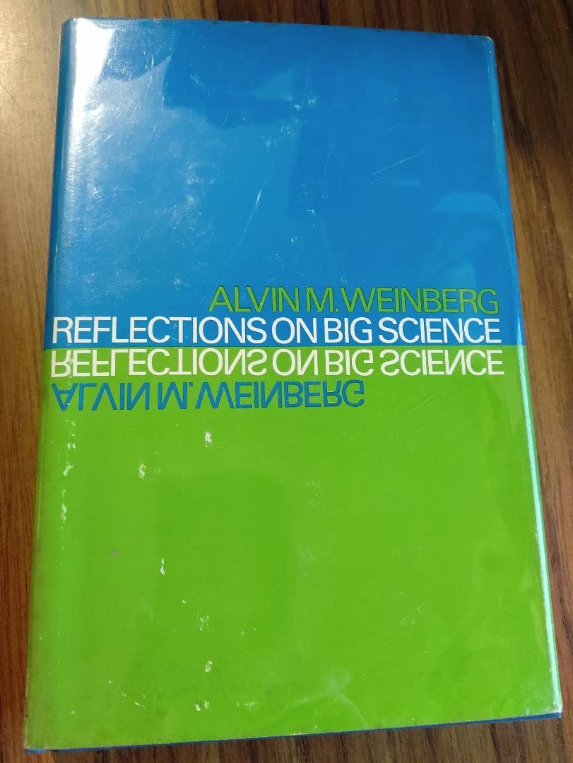 Reflections on Big Science (MIT Press)