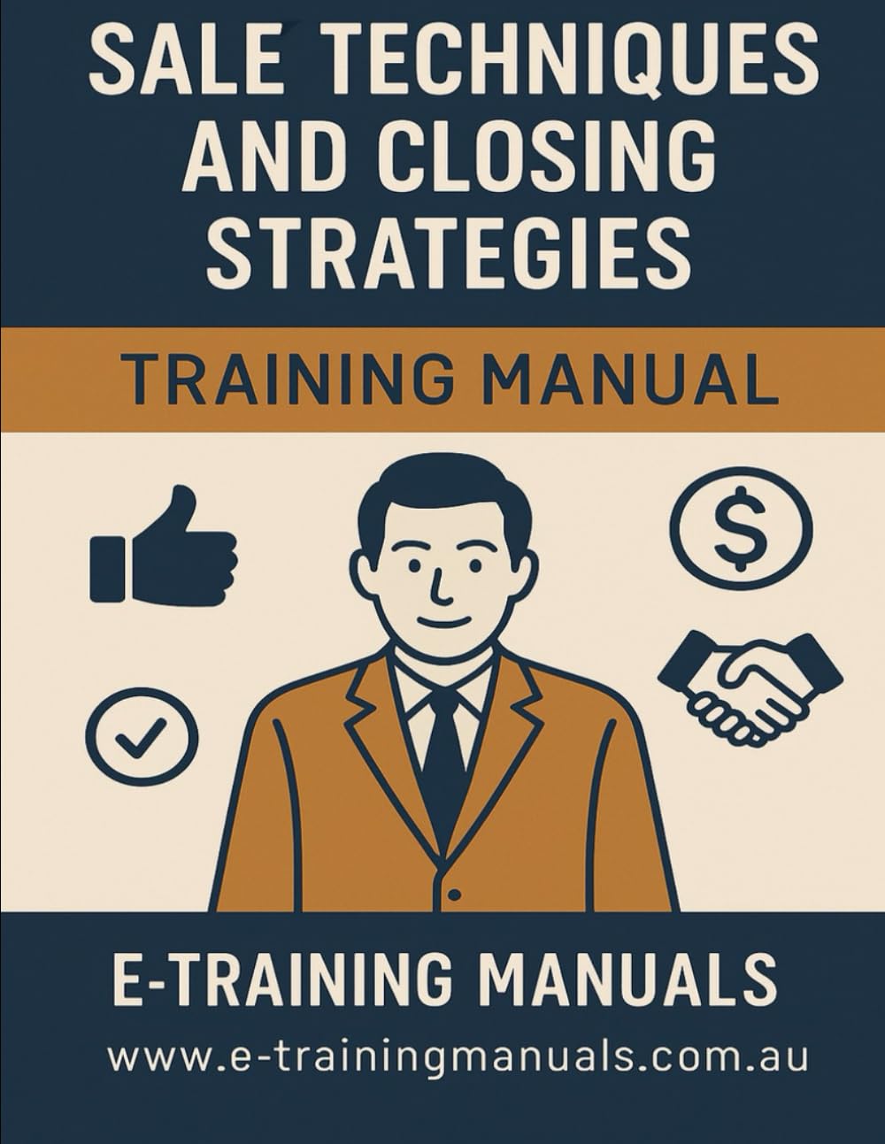 Sales Techniques and Closing Strategies Training Manual