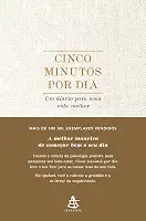 Cinco minutos por dia: Um diário para uma vida melhor